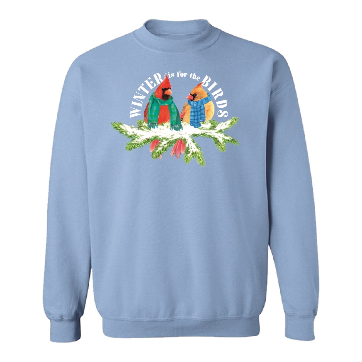 Winter is For the Birds Sweatshirt