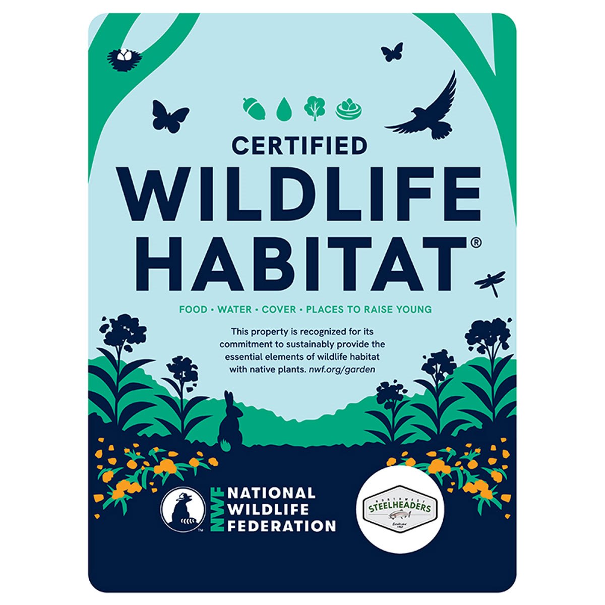 Oregon Northwest Steelheaders Certified Wildlife Habitat Sign